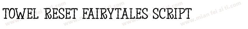 towel Reset Fairytales Script Regu字体转换